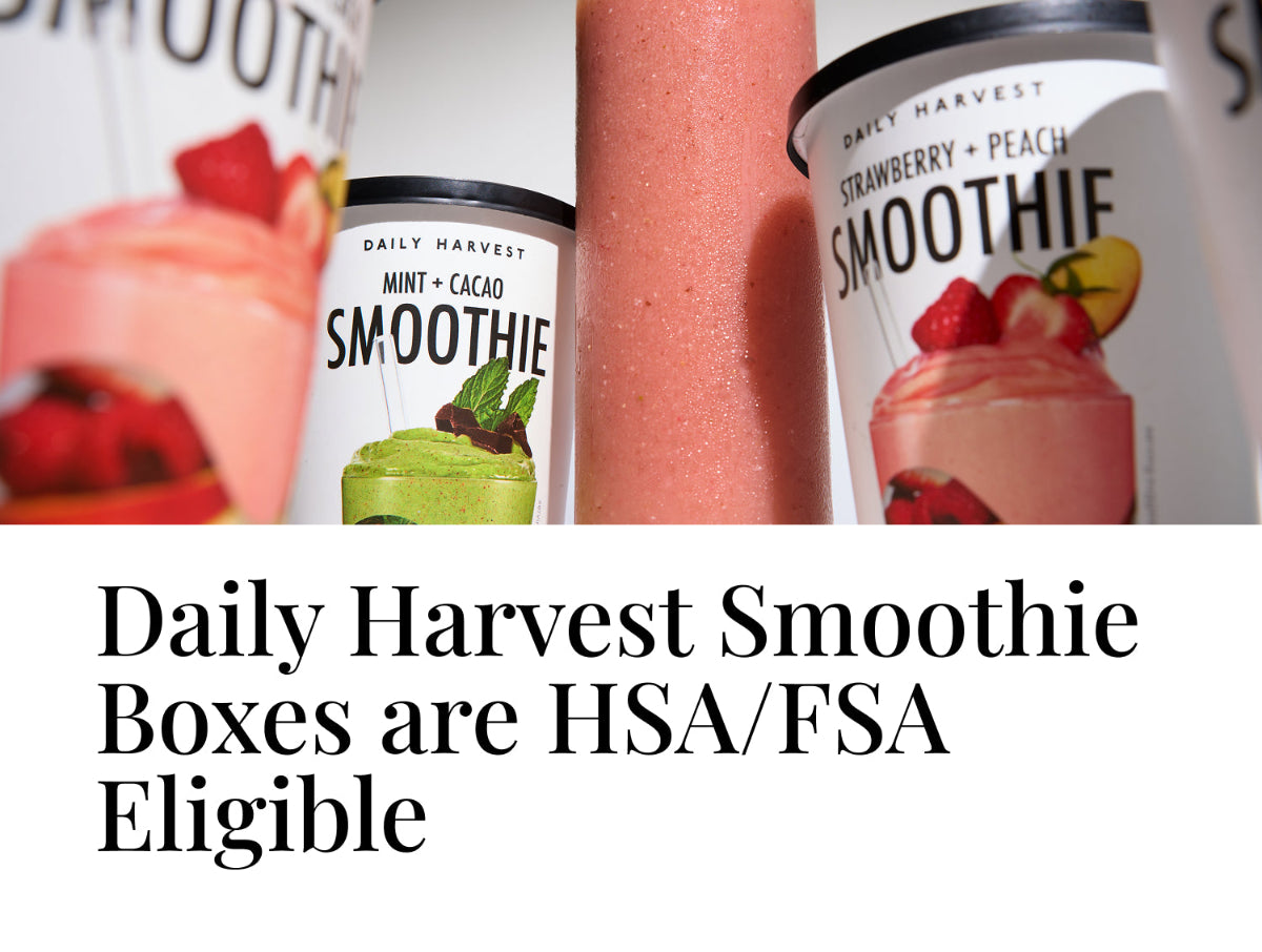 Daily Harvest smoothie boxes with text indicating eligibility for HSA/FSA.