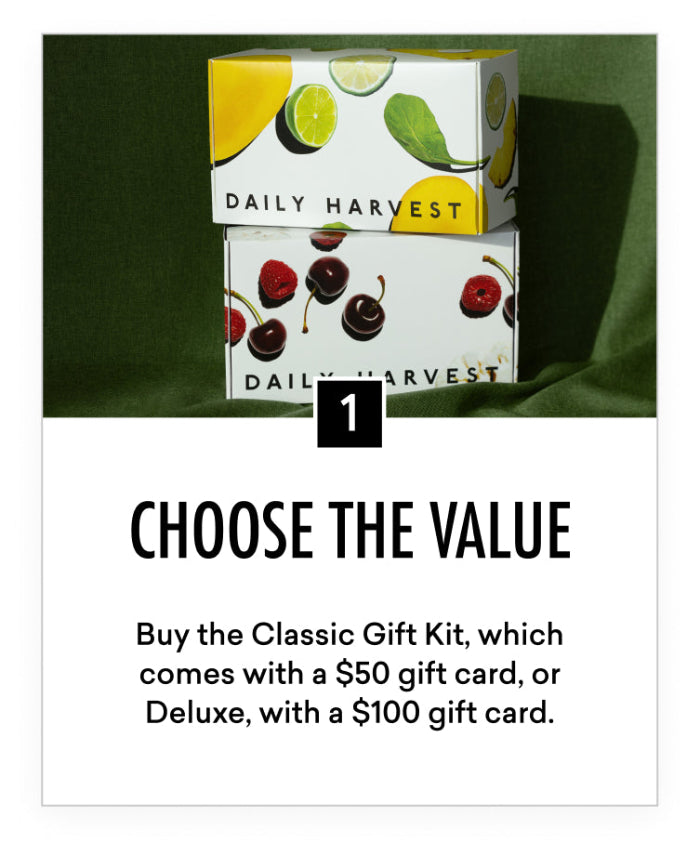 Choose the value. Buy the Classic Gift Kit, which comes with a $50 gift card, or Deluxe, with a $100 gift card.
