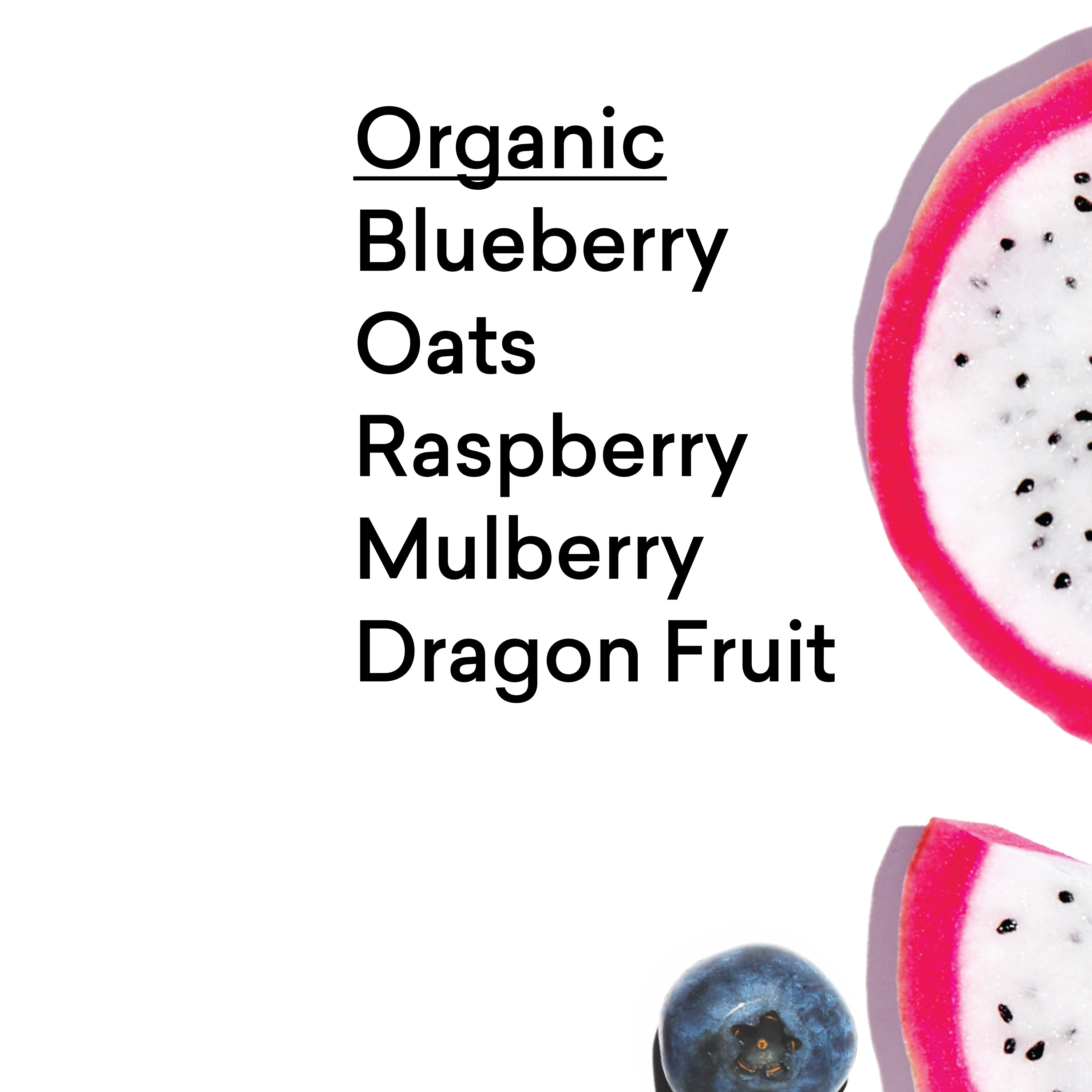Mulberry + Dragon Fruit
